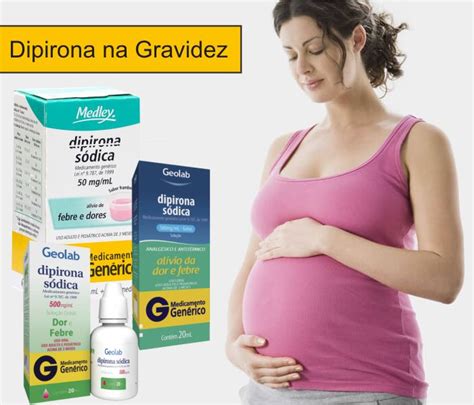 gravida pode tomar dipirona
